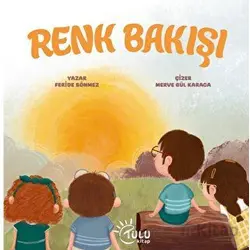 Renk Bakışı - Feride Sönmez - Tulu Kitap