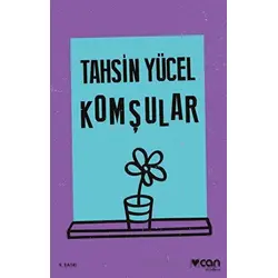 Komşular - Tahsin Yücel - Can Yayınları