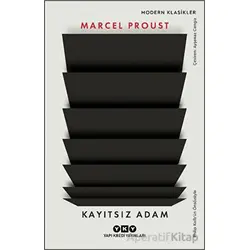 Kayıtsız Adam - Marcel Proust - Yapı Kredi Yayınları