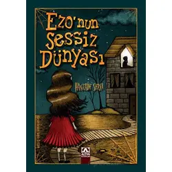 Ezonun Sessiz Dünyası - Hanzade Servi - Altın Kitaplar
