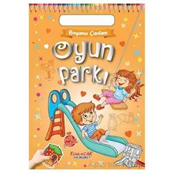 Oyun Parkı - Kolektif - Yumurcak Yayınları