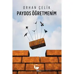 Paydos Öğretmenim - Orhan Çelik - Belge Yayınları