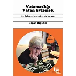 Vatansızlığı Vatan Eylemek - Doğan Özgüden - Belge Yayınları
