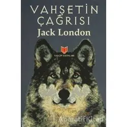 Vahşetin Çağrısı - Jack London - Yalçın Yayınları