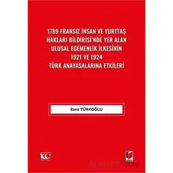 1789 Fransız İnsan ve Yurttaş Hakları Bildirisinde Yer Alan Ulusal Egemenlik İlkesinin 1921 ve 1924