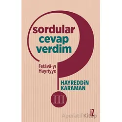 Sordular Cevap Verdim III - Hayreddin Karaman - İz Yayıncılık