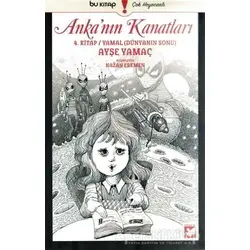 Ankanın Kanatları 4. Kitap - Ayşe Yamaç - Bu Yayınevi