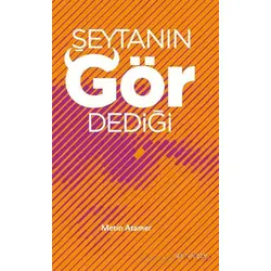 Şeytanın Gör Dediği - Metin Atamer - Ayrıkotu Yayınları