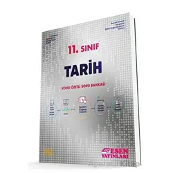 11.Sınıf Tarih Konu Özetli Soru Bankası Esen Yayınları