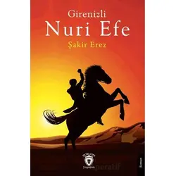 Girenizli Nuri Efe - Şakir Erez - Dorlion Yayınları