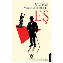 Eş - Victor Margueritte - Dorlion Yayınları