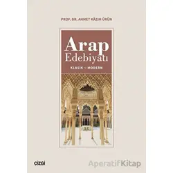 Arap Edebiyatı - Ahmet Kazım Ürün - Çizgi Kitabevi Yayınları