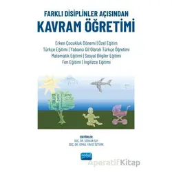 Farklı Disiplinler Açısından Kavram Öğretimi - Kolektif - Nobel Akademik Yayıncılık