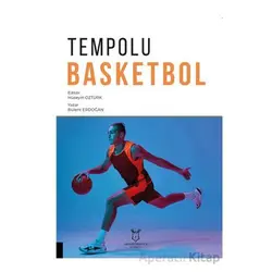 Tempolu Basketbol - Bülent Erdoğan - Akademisyen Kitabevi