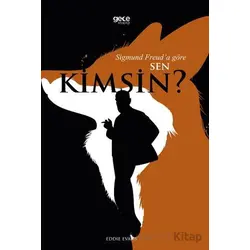 Sigmund Freud’a Göre Sen Kimsin? - Eddie Evans - Gece Kitaplığı