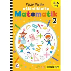 Küçük Dahiler – Etkinliklerle Matematik 2 (5-6 Yaş ) - Kolektif - İndigo Çocuk
