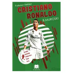 Cristiano Ronaldo - Futbolun Dahileri - B. Muroski - Parana Yayınları