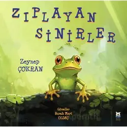 Zıplayan Sinirler - Zeynep Çokran - Luna Çocuk Yayınları
