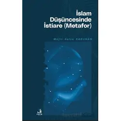 İslam Düşüncesinde İstiare (Metafor) - Müfit Selim Saruhan - Fecr Yayınları