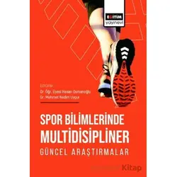 Spor Bilimlerinde Multidisipliner Güncel Araştırmalar