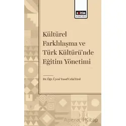 Kültürel Farklılaşma ve Türk Kültüründe Eğitim Yönetimi