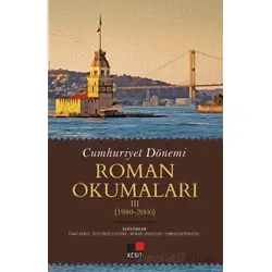 Cumhuriyet Dönemi Roman Okumaları III (1980-2000) - Ülkü Eliuz - Kesit Yayınları