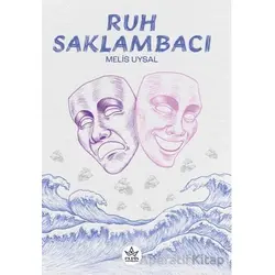 Ruh Saklambacı - Melis Uysal - Elpis Yayınları