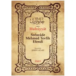 Hulviyyat - Sofuzade Mehmed Tevfîk Efendi - Kitabevi Yayınları