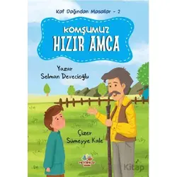 Kaf Dağından Masallar 2 - Komşumuz Hızır Amca - Selman Devecioğlu - Mevsimler Kitap