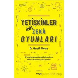 Yetişkinler İçin Zeka Oyunları - Gareth Moore - Maya Kitap