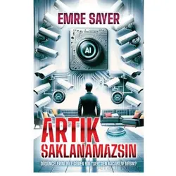 Artık Saklanamazsın - Emre Sayer - Butik Yayınları
