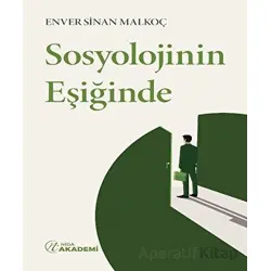 Sosyolojinin Eşiğinde - Enver Sinan Malkoç - Nida Yayıncılık
