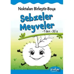 Noktaları Birleştir-Boya Sebzeler-Meyveler-1’den 30’a - Buçe Dayı - Pinokyo Yayınları
