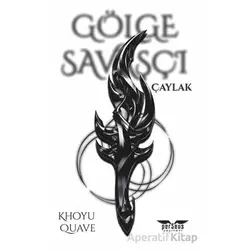 Gölge Savaşçı - Çaylak - Khoyu Quave - Perseus
