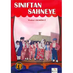 Sınıftan Sahneye Sahne Bilgileri ve Okul Oyunları - Vedat Demirci - Bu Yayınevi