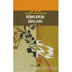 İsimlerin Sırları - Ahmet Çağlayan - Gülhane Yayınları