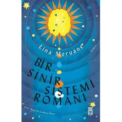 Bir Sinir Sistemi Romanı - Lina Meruane - Timaş Yayınları