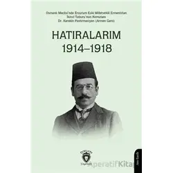 Hatıralarım 1914–1918 (Osmanlı Meclisinde Erzurum Eski Milletvekili)