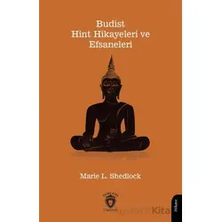 Budist - Hint Hikayeleri ve Efsaneleri - Marie L. Shedlock - Dorlion Yayınları