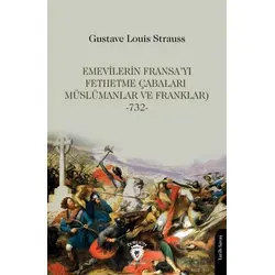 Emevilerin Fransa’yı Fethetme Çabaları (Müslümanlar ve Franklar)-732