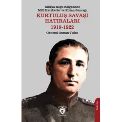 Kilikya Doğu Bölgesinde Milli Hareketler ve Kozan Sancağı Kurtuluş Savaşı Hatıraları 1919-1922