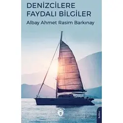 Denizcilere Faydalı Bilgiler - Ahmet Rasim Barkınay - Dorlion Yayınları