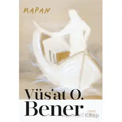 Kapan - Vüsat O. Bener - Everest Yayınları