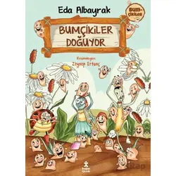 Bumçikiler 1- Bumçikiler Doğuyor - Eda Albayrak - Doğan Çocuk
