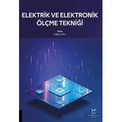 Elektrik ve Elektronik Ölçme Tekniği - Tuğba Atal - Akademisyen Kitabevi