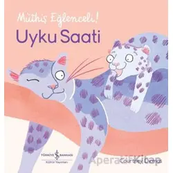 Uyku Saati - Müthiş Eğlenceli! - Courtney Dicmas - İş Bankası Kültür Yayınları
