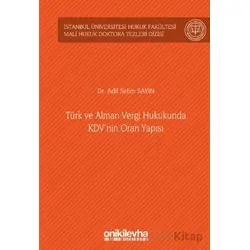Türk ve Alman Vergi Hukukunda KDVnin Oran Yapısı İstanbul Üniversitesi Hukuk Fakültesi Mali Hukuk Do