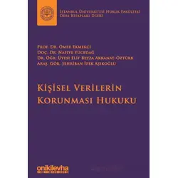 Kişisel Verilerin Korunması Hukuku İstanbul Üniversitesi Hukuk Fakültesi Ders Kitapları Dizisi