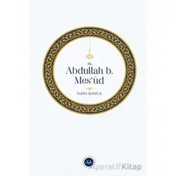 Hz. Abdullah B. Mesud - Fatih Kanca - Diyanet İşleri Başkanlığı