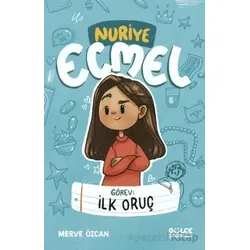 Görev: İlk Oruç - Nuriye Ecmel - Merve Özcan - Timaş Gülce Çocuk